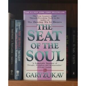 The Seat of the Soul Gary Zukav New York Times Bestseller Book Soft‎ Cover